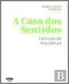 A casa dos sentidos