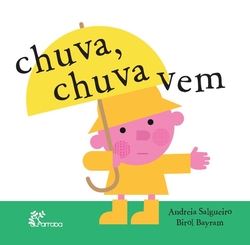 Chuva, Chuva Vem