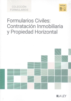 FORMULARIOS CIVILES: CONTRATACION INMOBILIARIA Y PROPIEDAD HORIZONTAL