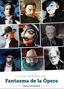 MIL ROSTROS DEL FANTASMA DE LA OPERA, LOS