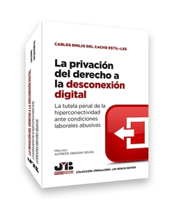 LA PRIVACIÓN DEL DERECHO A LA DESCONEXIÓNDIGITAL