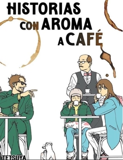 HISTORIAS CON AROMA A CAFÉ