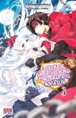 El dilema de un archidemonio: cómo amar a tu novia elfa Vol. 3